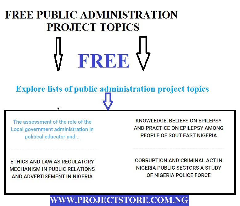 FREE PUBLIC ADMINISTRATION PROJECT TOPICS